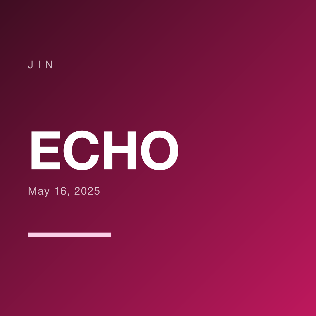 Echo by Jin