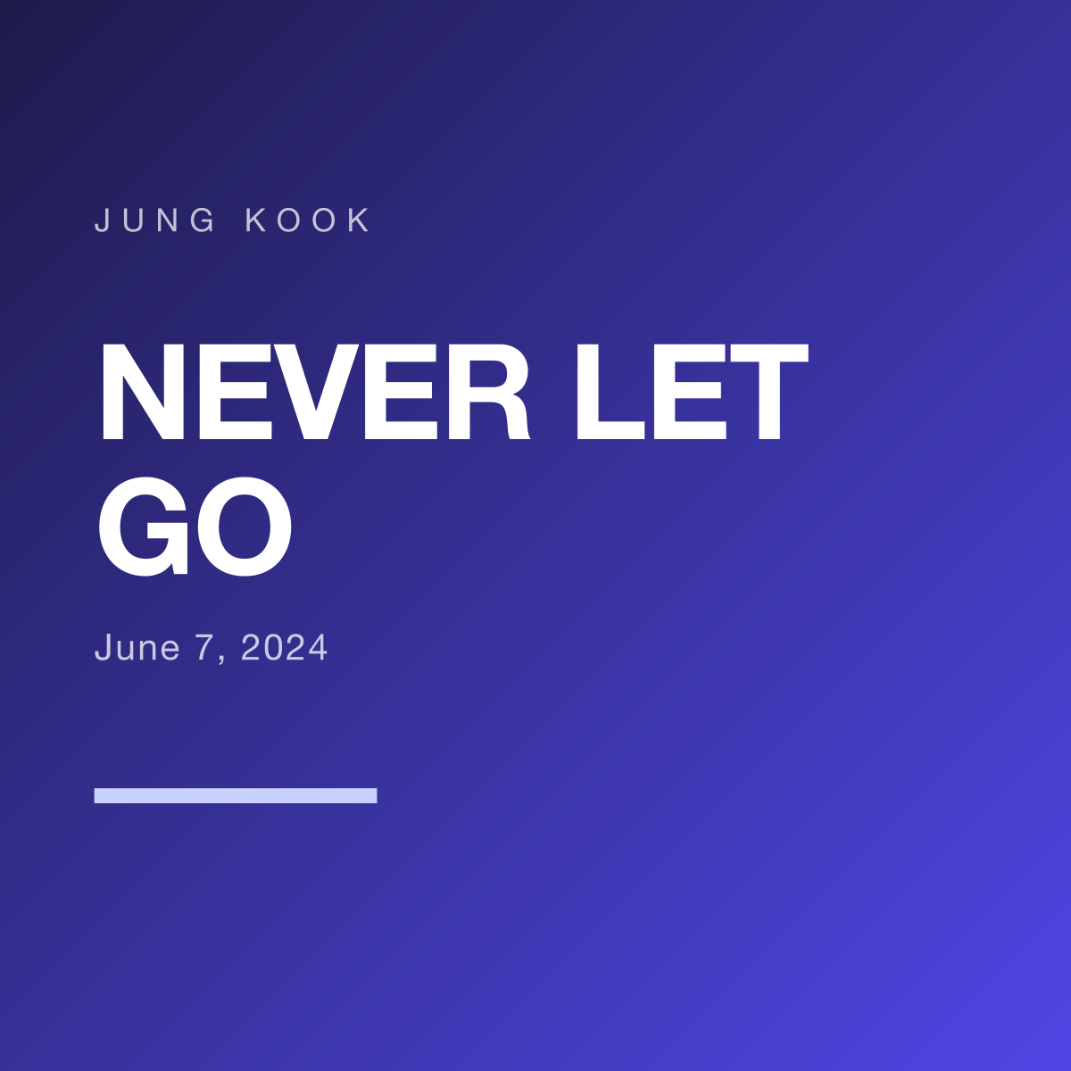Never Let Go by Jung Kook